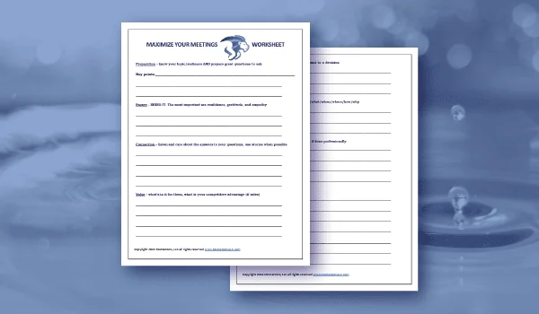 Two printed worksheets titled 'Maximize Your Meetings Worksheet' with sections for date, time, and notes, placed on a blurred water background.